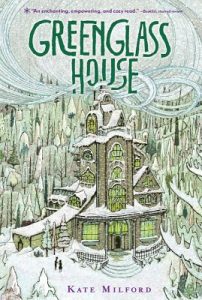 Greenglass House by Kate Milford (Clarion, 2014)