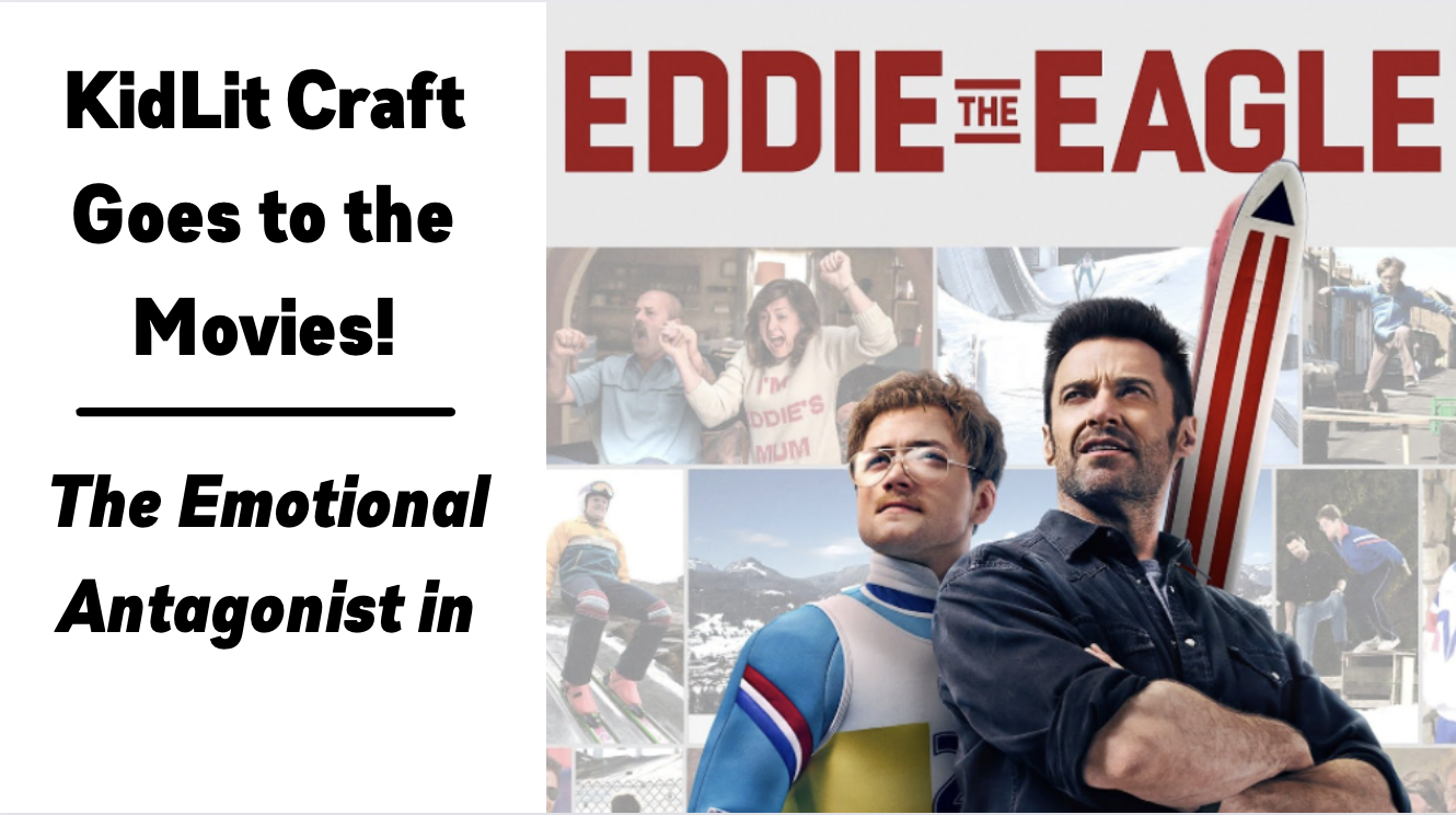 KidLit Craft Goes to the Movies! The Emotional Antagonist in Eddie the Eagle