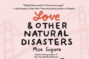 cover of Love and Other Natural Disasters